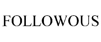 FOLLOWOUS