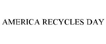 AMERICA RECYCLES DAY