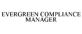 EVERGREEN COMPLIANCE MANAGER