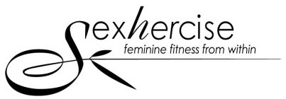 SEXHERCISE FEMININE FITNESS FROM WITHIN