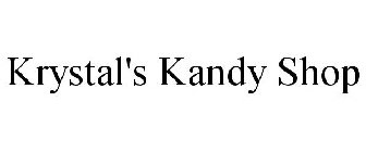 KRYSTAL'S KANDY SHOP