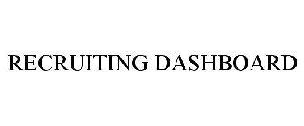 RECRUITING DASHBOARD