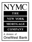 NYMC THE NEW YORK MORTGAGE COMPANY A DIVSION OF ONEWEST BANK