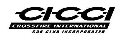 -C-I-C-C-I CROSSFIRE INTERNATIONAL CAR CLUB INCORPORATED