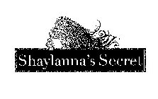 SHAYLANNA'S SECRET