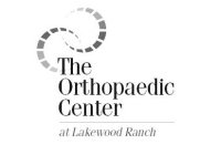 THE ORTHOPAEDIC CENTER AT LAKEWOOD RANCH