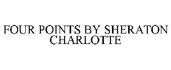 FOUR POINTS BY SHERATON CHARLOTTE