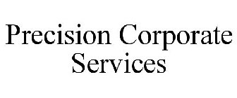 PRECISION CORPORATE SERVICES