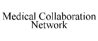 MEDICAL COLLABORATION NETWORK