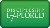 DISCIPLESHIP EXPLORED