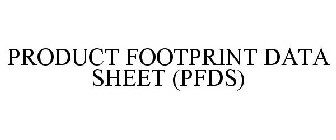 PRODUCT FOOTPRINT DATA SHEET (PFDS)