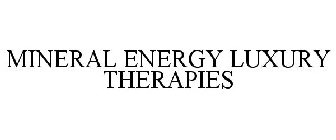 MINERAL ENERGY LUXURY THERAPIES