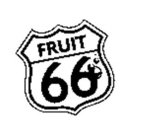 FRUIT 66