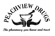 PEACHVIEW DRUGS THE PHARMACY YOU KNOW AND TRUST