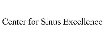 CENTER FOR SINUS EXCELLENCE