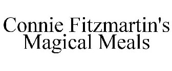 CONNIE FITZMARTIN'S MAGICAL MEALS