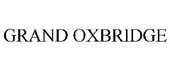 GRAND OXBRIDGE