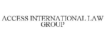 ACCESS INTERNATIONAL LAW GROUP