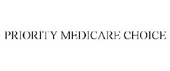 PRIORITY MEDICARE CHOICE