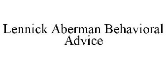 LENNICK ABERMAN BEHAVIORAL ADVICE