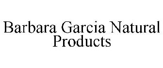 BARBARA GARCIA NATURAL PRODUCTS