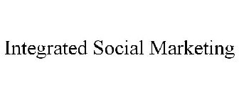 INTEGRATED SOCIAL MARKETING
