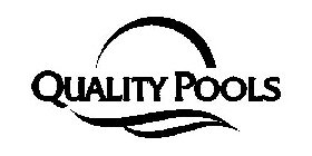 QUALITY POOLS