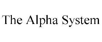THE ALPHA SYSTEM