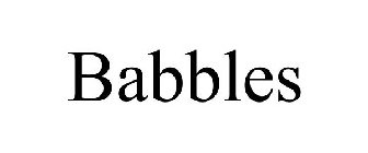 BABBLES
