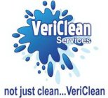 VERICLEAN SERVICES NOT JUST CLEAN...VERICLEAN