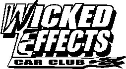 W E WICKED EFFECTS CAR CLUB