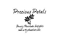 PRECIOUS PETALS DAINTY CHOCOLATE DELIGHTS WWW.ARTBYCHOCOLATE.COM