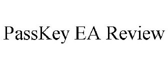 PASSKEY EA REVIEW