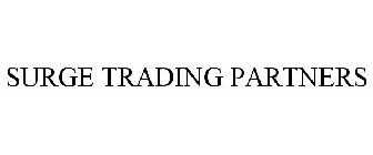 SURGE TRADING PARTNERS