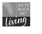 SOUTH BEACH DIET LIVING