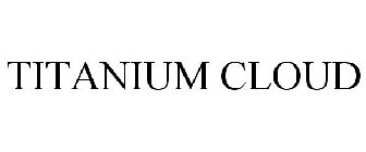 TITANIUM CLOUD