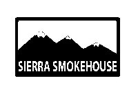 SIERRA SMOKEHOUSE