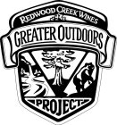 REDWOOD CREEK WINES GREATER OUTDOORS PROJECT