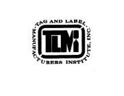 · TAG AND LABEL · MANUFACTURERS INSTITUTE, INC TLMI