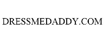 DRESSMEDADDY.COM