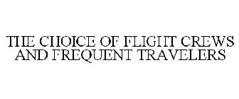 THE CHOICE OF FLIGHT CREWS AND FREQUENTTRAVELERS