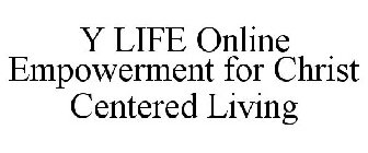 Y LIFE ONLINE EMPOWERMENT FOR CHRIST CENTERED LIVING