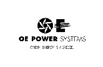 OE POWER SYSTEMS GREEN ENERGY IS A BREEZE.