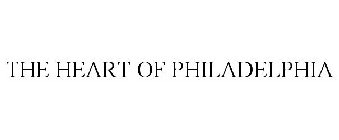 THE HEART OF PHILADELPHIA