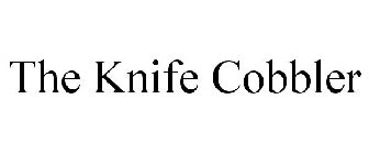 THE KNIFE COBBLER