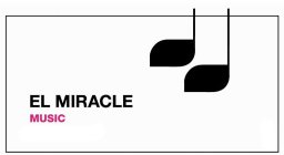 EL MIRACLE MUSIC