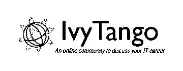 IVYTANGO AN ONLINE COMMUNITY TO DISCUSS YOUR IT CAREER