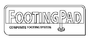 FOOTINGPAD COMPOSITE FOOTING SYSTEM
