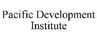 PACIFIC DEVELOPMENT INSTITUTE