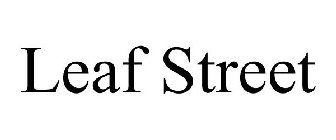 LEAF STREET